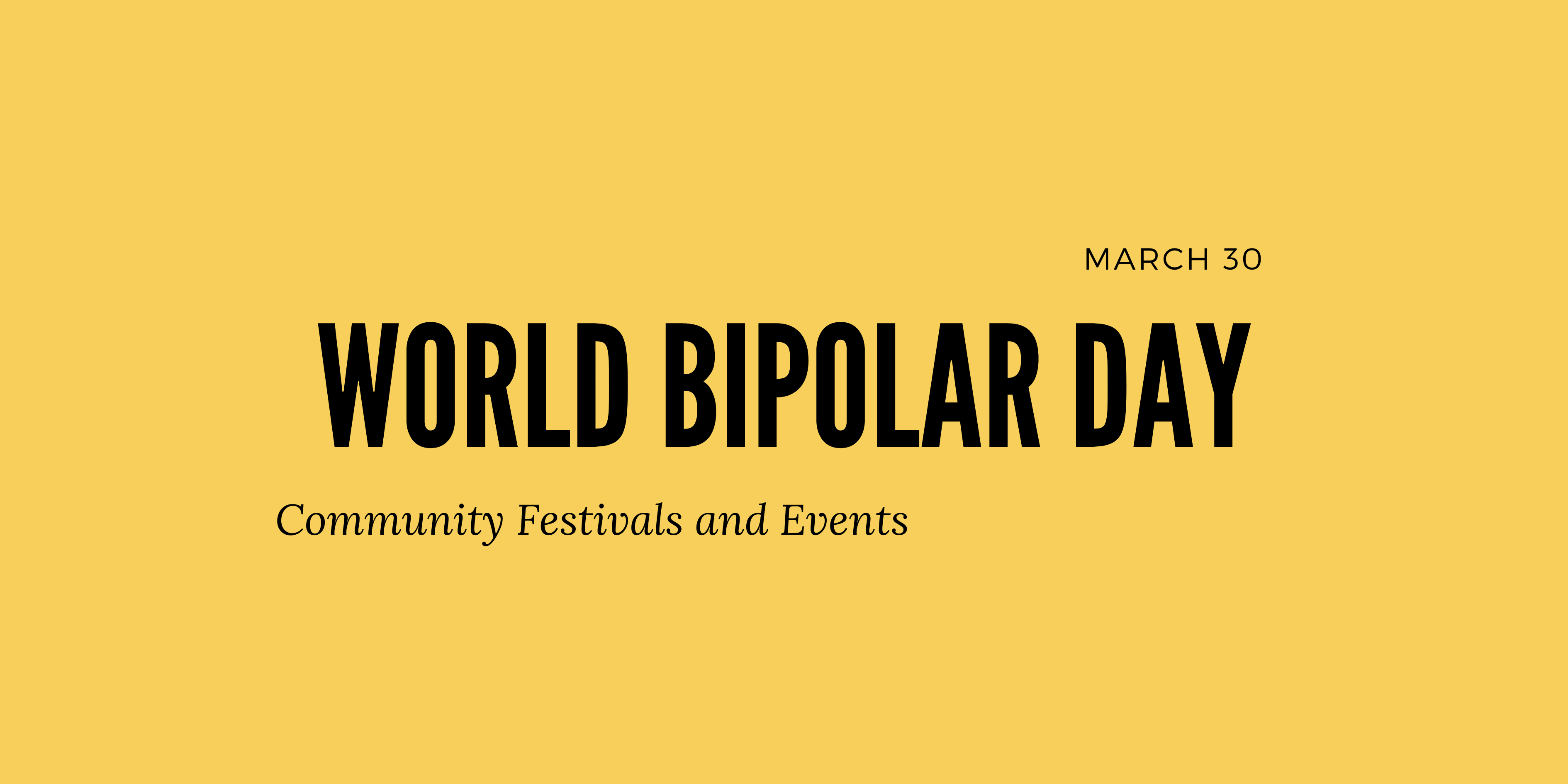 World Bipolar Day – March 30th 2023